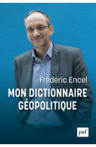 Mon dictionnaire géopolitique