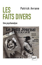 Les faits divers. une psychanalyse