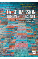 La soumission librement consentie