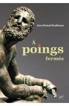 à poings fermés