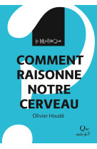 Comment raisonne notre cerveau