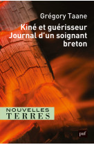 Kiné et guérisseur. journal d'un soignant breton