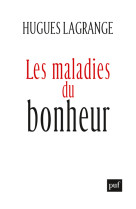 Les maladies du bonheur