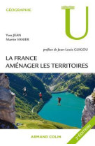 La france - 2e éd. - aménager les territoires