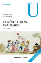 La révolution française - 3e éd. - 1787-1804