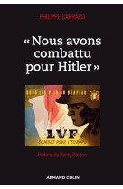 « nous avons combattu pour hitler »