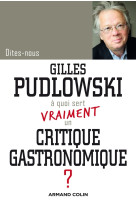 à quoi sert vraiment un critique gastronomique ?