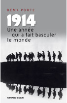 1914. une année qui a fait basculer le monde