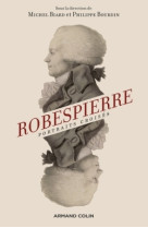 Robespierre. portraits croisés - 2e éd.