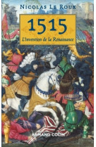 1515 - l'invention de la renaissance