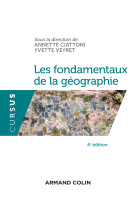 Les fondamentaux de la géographie - 4e éd.