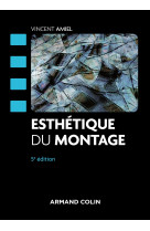 Esthétique du montage - 5e éd.