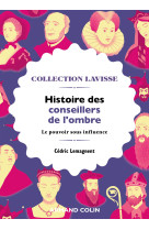 Histoire des conseillers de l'ombre