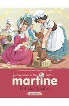 Martine fait du théâtre