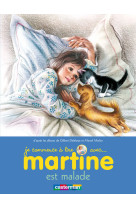 Martine est malade