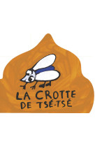 La crotte de tsé-tsé