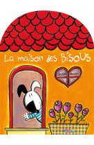 La maison des bisous