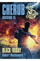 Cherub - mission 15 : black friday