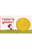 J'aime la galette !