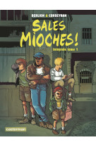 Sales moches !