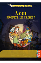 à qui profite le crime?