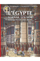 Les voyages d'alix - l'égypte : karnak, louxor et la vallée des rois