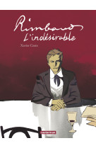 Rimbaud, l'indésirable