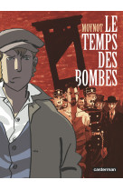 Le temps des bombes