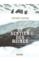 Le sentier des reines