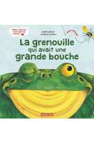 La grenouille qui avait une grande bouche