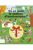 Où est caché le cadeau d'anniversaire ?