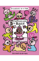 L'anniversaire de rose