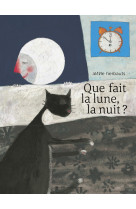 Que fait la lune, la nuit ?