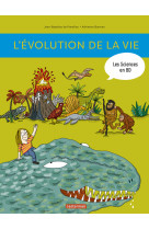 Les sciences en bd - l'évolution de la vie