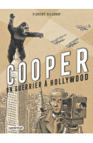 Cooper, un guerrier à hollywood