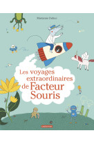 Les voyages extraordinaires de facteur souris