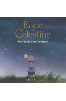 Ernest et célestine - une étoile pour célestine