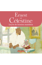 Ernest et célestine - la leçon de bonnes manières