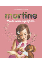 Martine - mes 12 histoires préférées !