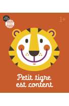 Mon imagier du bout du doigt - petit tigre est content