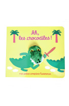 Ah ! les crocodiles !