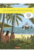 L'histoire du monde en bd - les grandes découvertes