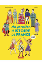 Histoire de france en bd - ma première histoire de france en bd