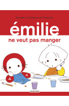 émilie ne veut pas manger