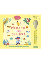 Régale-toi, petite cuillère !