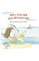 Mon imagier des sensations - les vacances à la mer