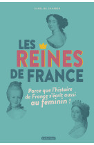 Les reines de france