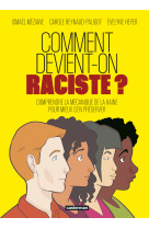 Comment devient-on raciste ?