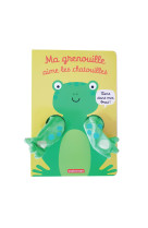 Viens dans mes bras ! - ma grenouille aime les chatouilles