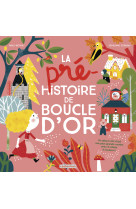 La pré-histoire de boucle d'or